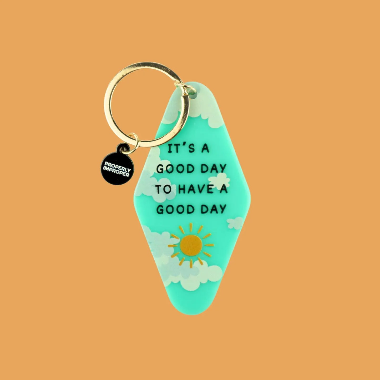 Load image into Gallery viewer, it&amp;#39;s a good day to have a good day keychain
