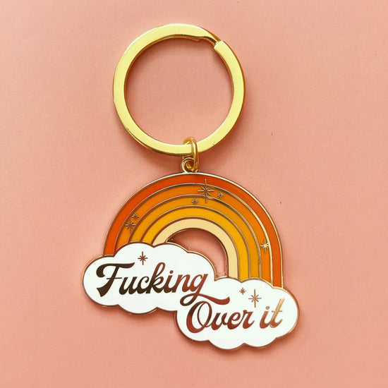 f*cking over it keychain